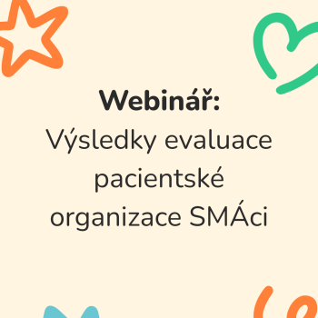 Webinář: výsledky evaluace pacientské organizace SMÁci